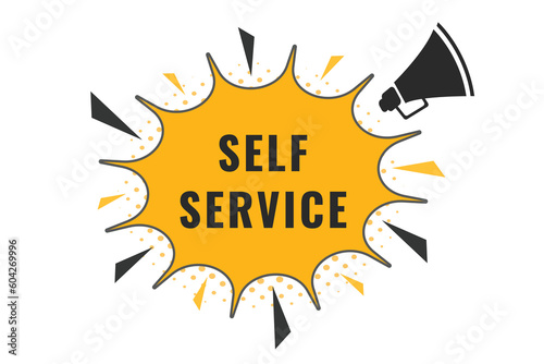 Self Service Button. Speech Bubble, Banner Label Self Service