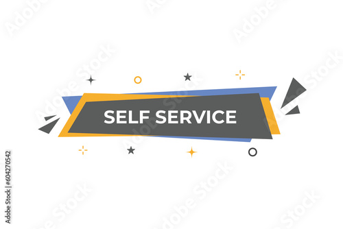 Self Service Button. Speech Bubble, Banner Label Self Service