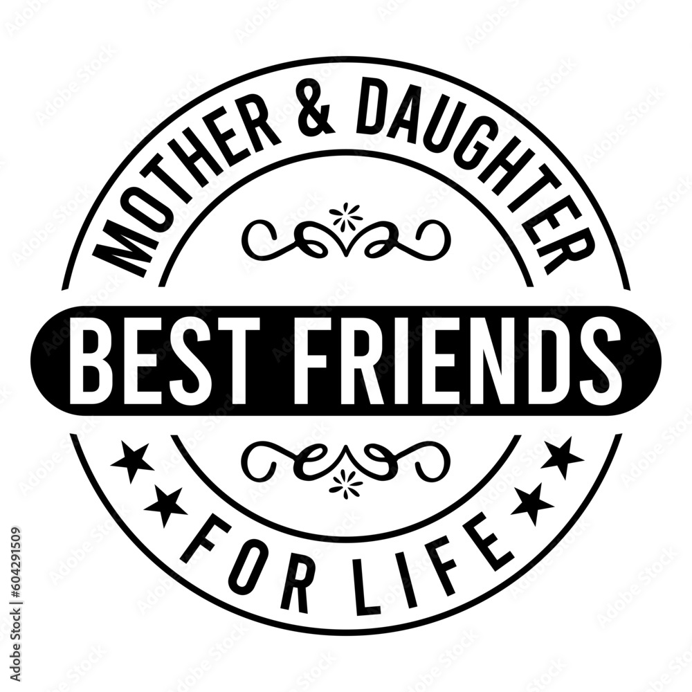 Mother & Daughter Best Friends For Life Svg