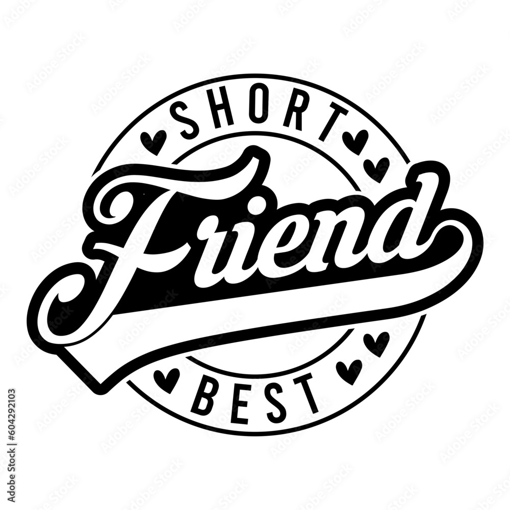 Short Friend Best Svg Short Friend Best Svg
