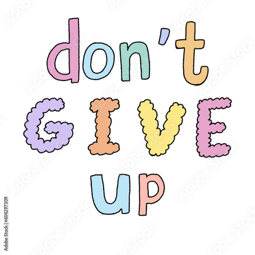 don't give up photo