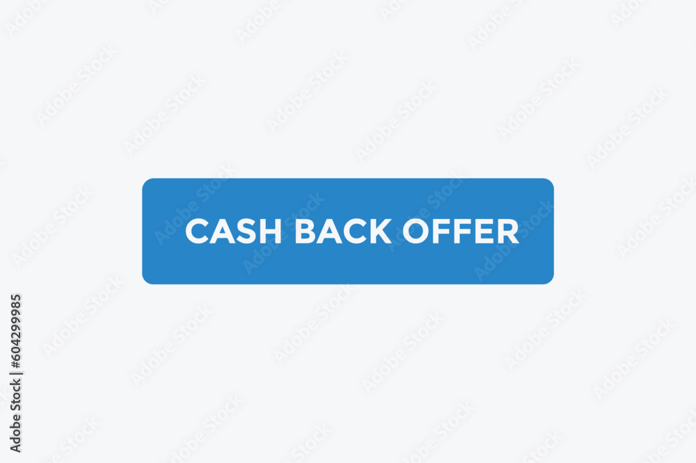 Cash back offer button web banner templates. Vector Illustration 