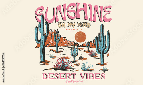 Sunshine on my mind. Desert Vibes. Summer Sublimations, Arizona cactus artwork for apparel, sticker, batch, background, poster and others.