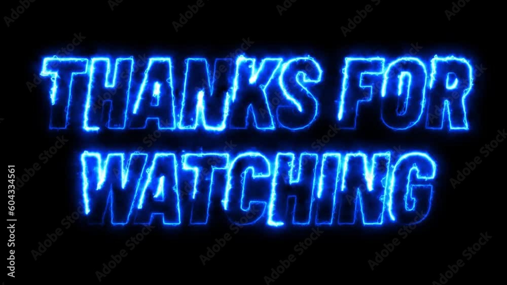 animated Thanks for Watching electric neon text intro black background. Futuristic and technology concept, suitable for streams, gaming videos.