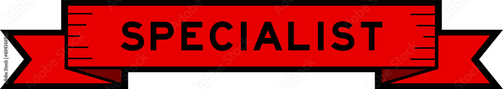 Ribbon label banner with word specialist in red color on white background Ribbon label banner with word specialist in red color on white background