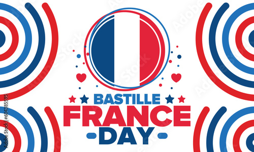 Bastille Day in France. National happy holiday, celebrated annual in July 14. French flag. France independence and freedom. Patriotic elements. Festive design. Vector poster illustration