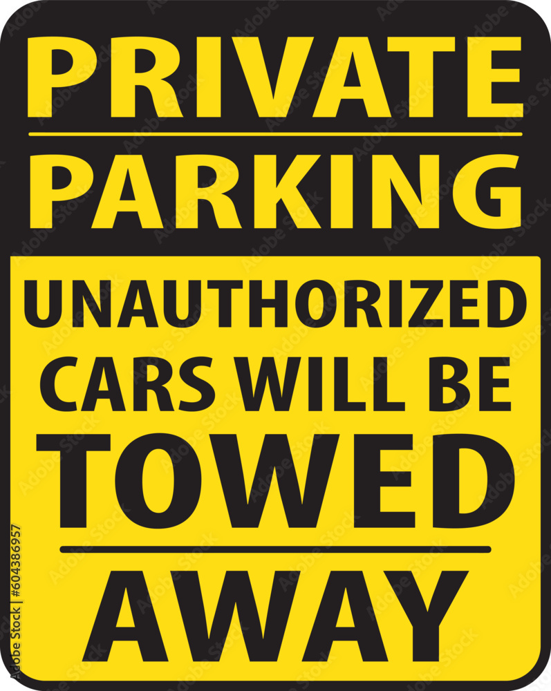 Private parking area unauthorized cars will be towed away sign vector eps