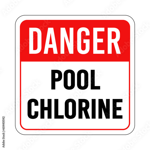 Danger Pool Chlorine sticker sign