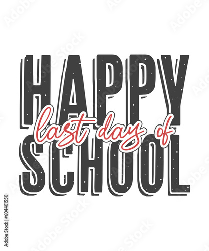 Last day of school typography, Happy last day of school, Summer Vacation