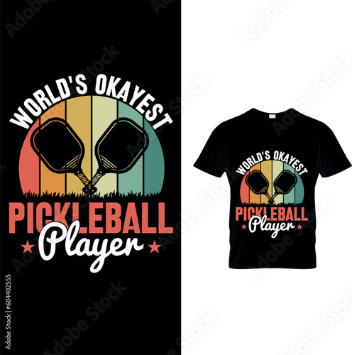 World's Okayest pickleball player t-shirt design
