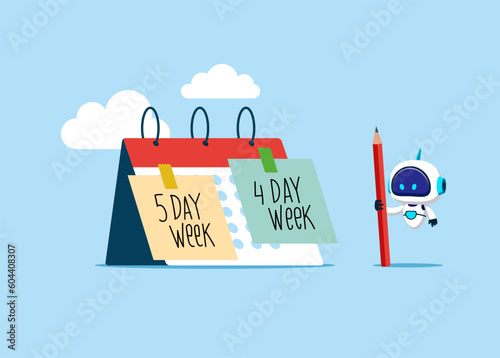 4 or 5 Day Work Week. Prioritise working smarter to produce better. Robot with artificial intelligence. Flat vector illustration