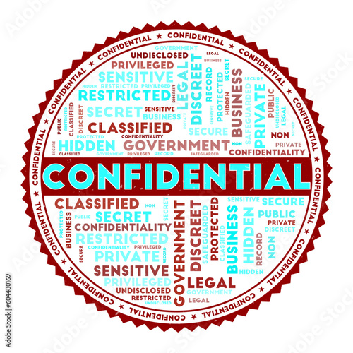 CONFIDENTIAL word image. Confidential concept with word clouds and round text. Nice colors and grunge texture. Creative vector illustration.