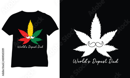 Worlds Dopest Dad t shirt Dopest Dad Eps Gift For Dad Fathers Day Eps 420 Dad Gift
