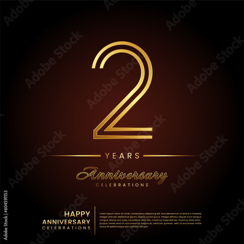2 years anniversary, anniversary template design with double line number and golden text for birthday celebration event, invitation, banner poster, flyer, and greeting card, vector template