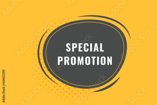 Special Promotion Button. Speech Bubble, Banner Label Special Promotion