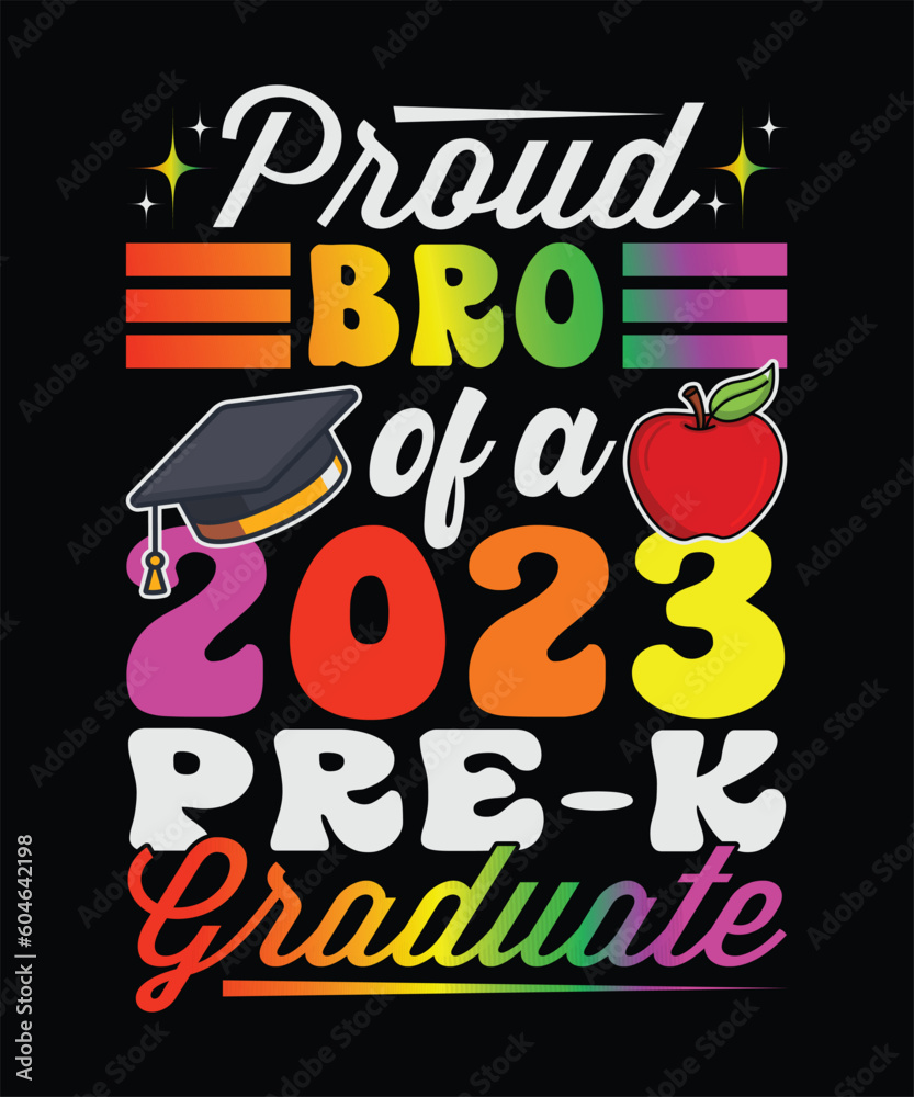 Proud Bro Of A 2023 Pre-k Graduate T-Shirt Design