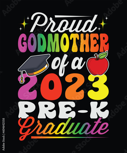 Proud Godmother Of A 2023 Pre-k Graduate T-Shirt Design