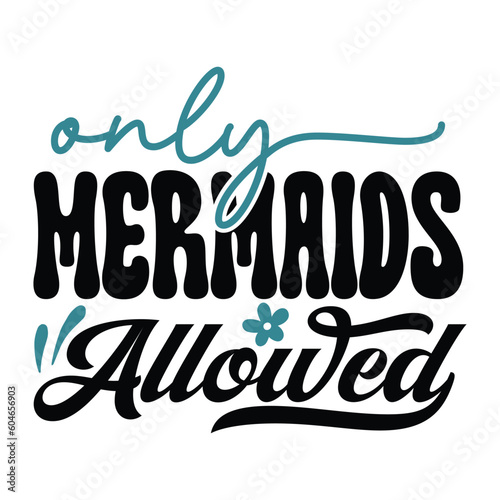 only mermaids allowed Retro SVG