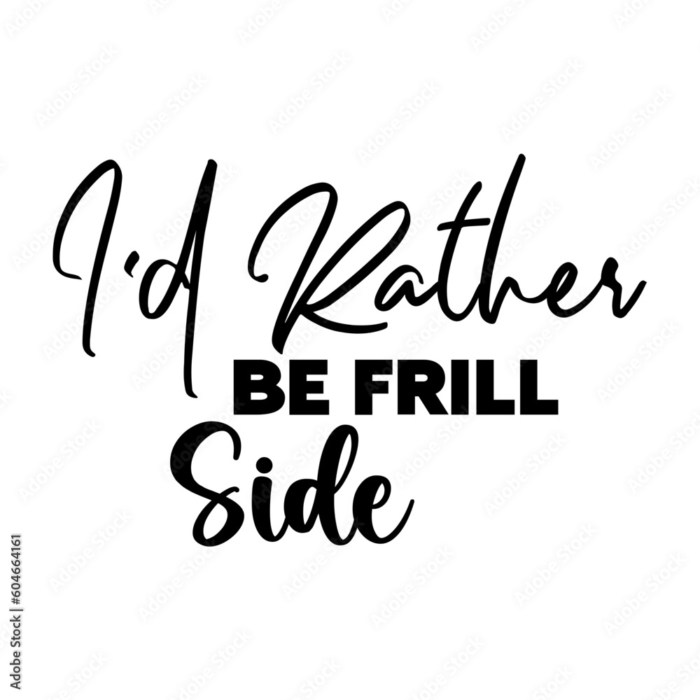 I'd Rather Be Frill Side