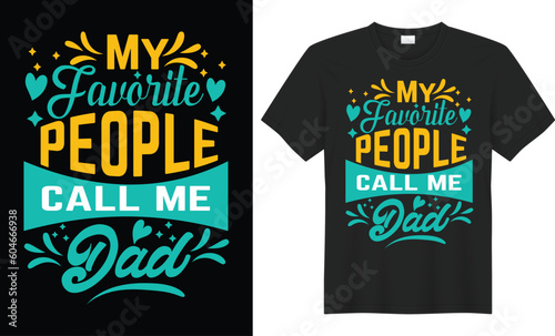 father's day t shirt design. Free Vector vintage typography illustration. with graphic vector design. Dad typography t shirt design template. Dad t shirt design with words Dad t-shirt design, 