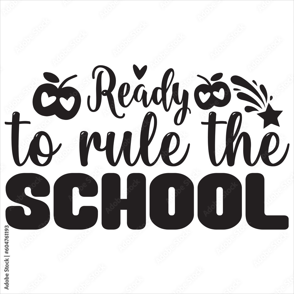Ready to rule the school Ready to rule the school