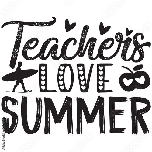 Teachers love summer