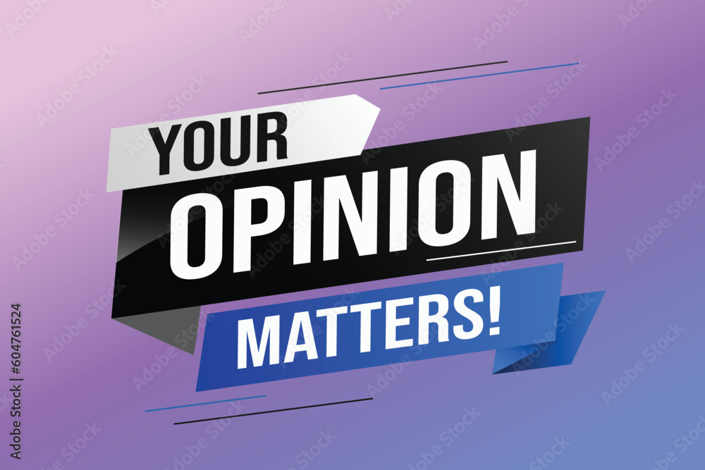 Your opinion matters word vector illustration lines 3d style for social media landing page, template, ui, web, mobile app, poster, banner, flyer, background, gift card, coupon, label, wallpaper	