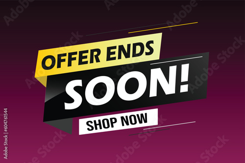 Offer ends soon. Poster flyer banner. Special offer price sign. Advertising discounts symbol. Thought speech bubble with quotes. Offer ends soon chat think megaphone message	