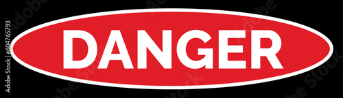 Danger custom sign vector for print or websites