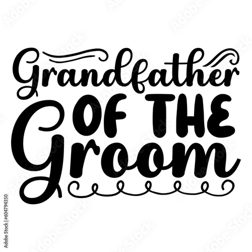 Grandfather Of The Groom Svg