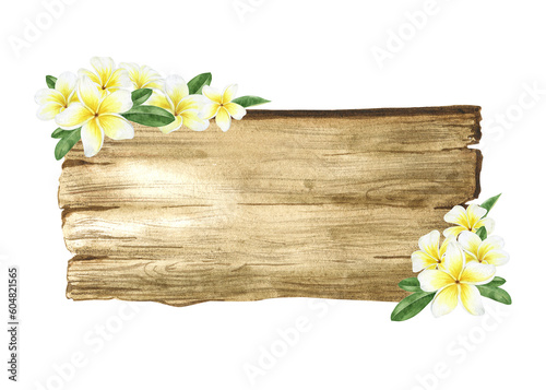 Wooden signboards. Wood board with tropical plumeria flowers and leaves. signboard with frangipani. Summer vacation. Watercolor illustration. Isolated. For postcards, marketing, invitations.