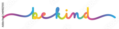 BE KIND vector monoline calligraphy banner with colorful gradient