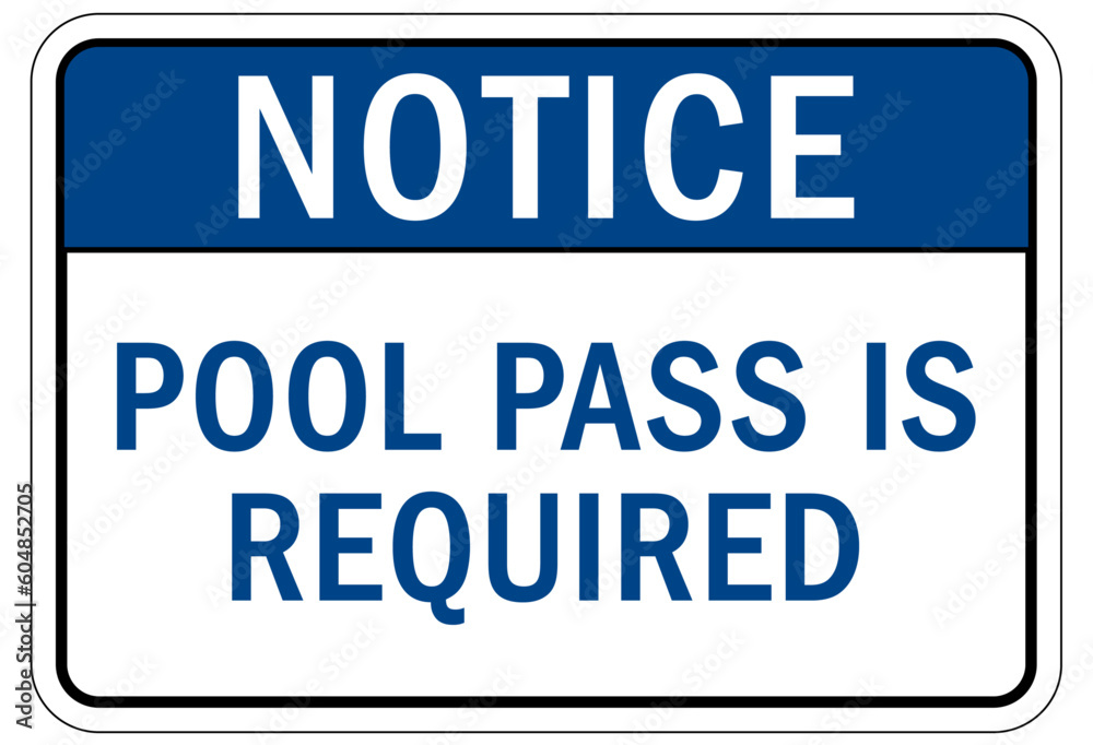 Pool pass required sign and labels pool pass is required