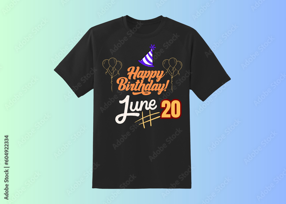 Happy Birthday T shirt Design, Happy Birthday wish, birthday boy, Happy birthday born in 20 June, Happy Birthday t shirt for wish,legends born in june 20