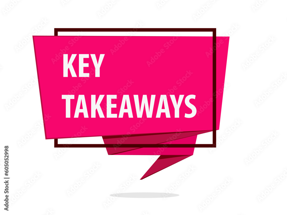 Key takeaways text big speech bubble icon. Clipart image isolated on white background