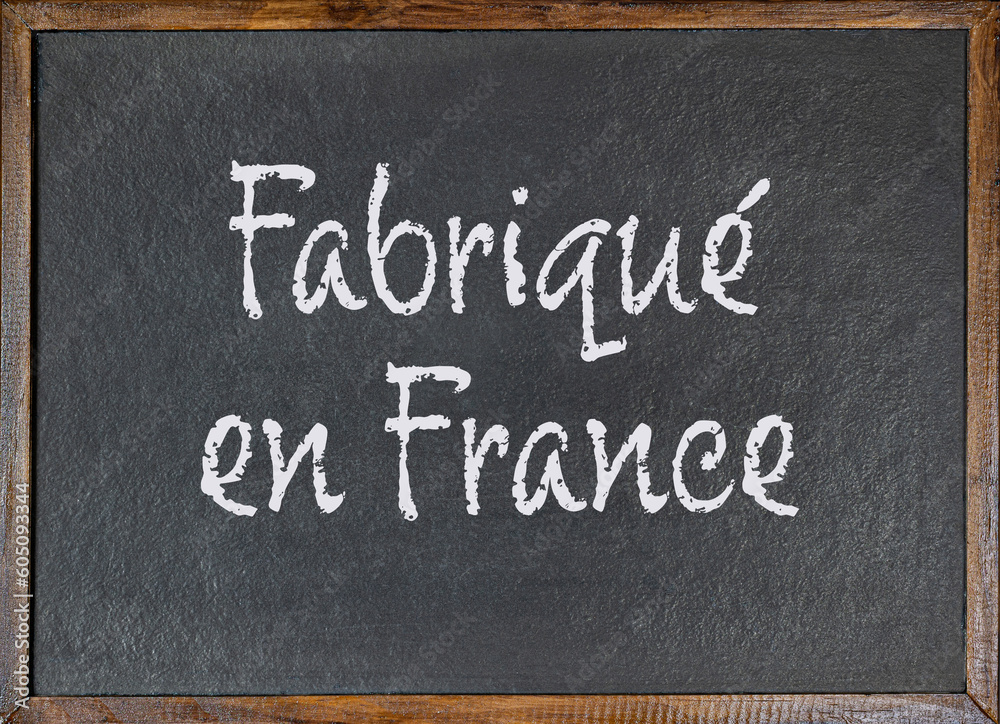 Fabriqué en France. Ecriture à la craie sur tableau noir. Stock Photo |  Adobe Stock