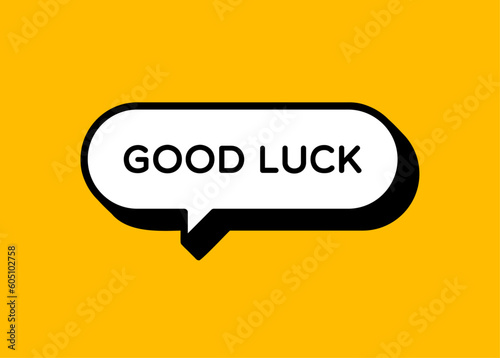 Good Luck Speech Bubble With Outline