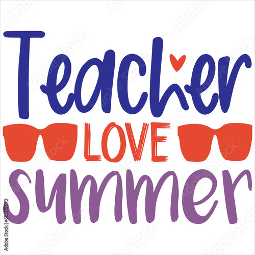 Teacher love summer