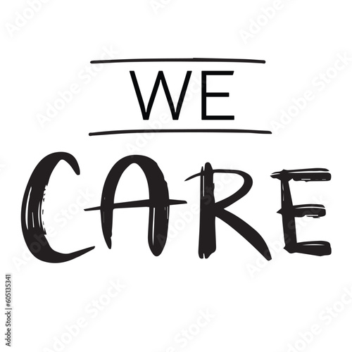 We care. Pension, retirement concept. Hand lettering quote isolated on white background. Vector typography for posters, cards, stickers, labels, social media