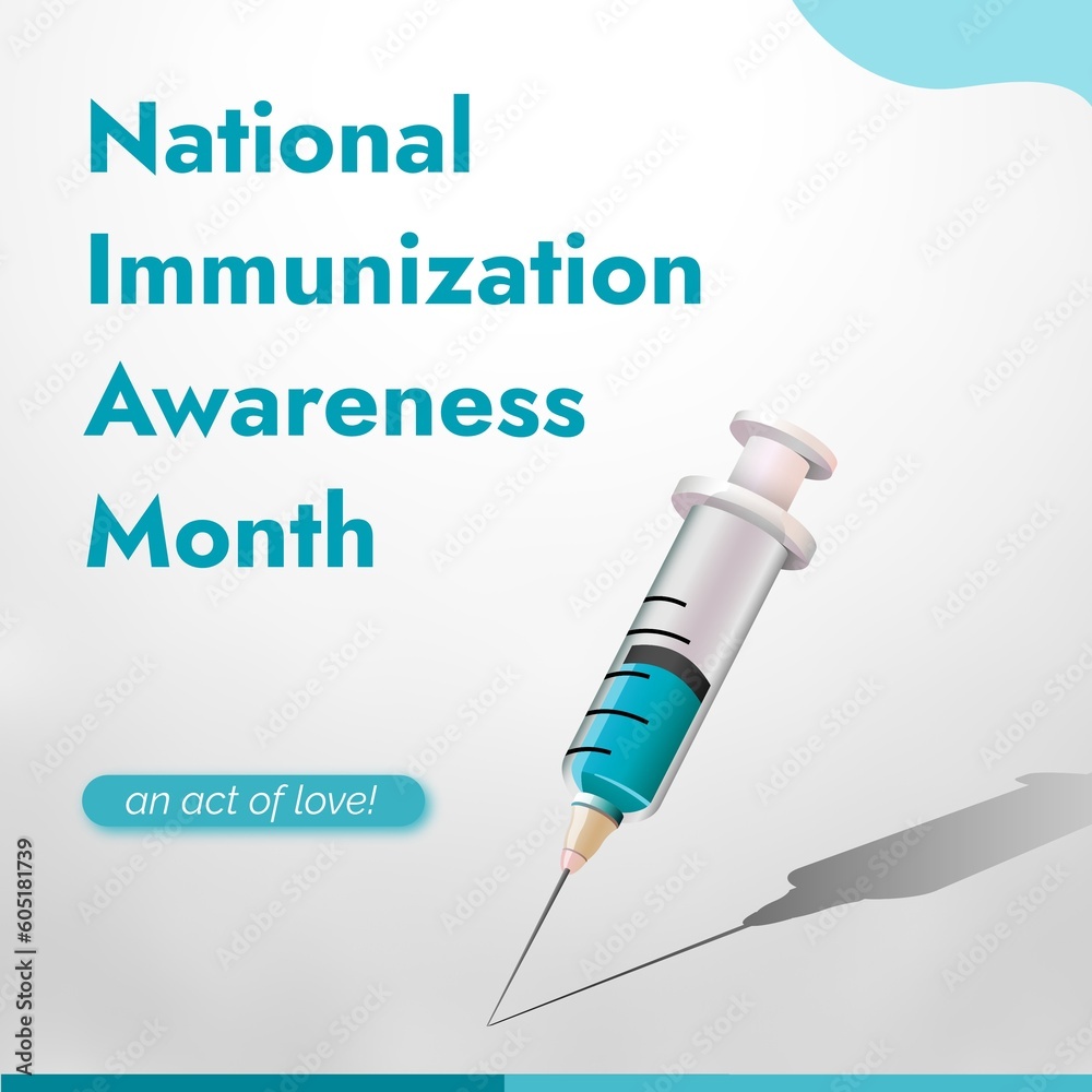 Illustration of national immunization awareness month text and syringe on white background Illustration of national immunization awareness month text and syringe on white background
