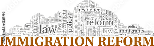 Immigration Reform word cloud conceptual design isolated on white background.