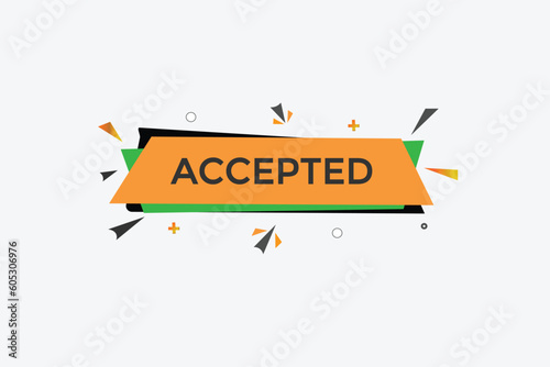 accepted vectors, sign, level bubble speech accepted 
