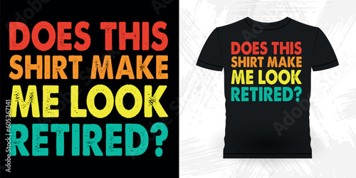 Funny Retirement Pension Retired Retro Vintage Retirement T-shirt Design