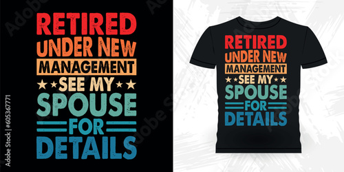 Funny Retirement Pension Retired Retro Vintage Retirement T-shirt Design