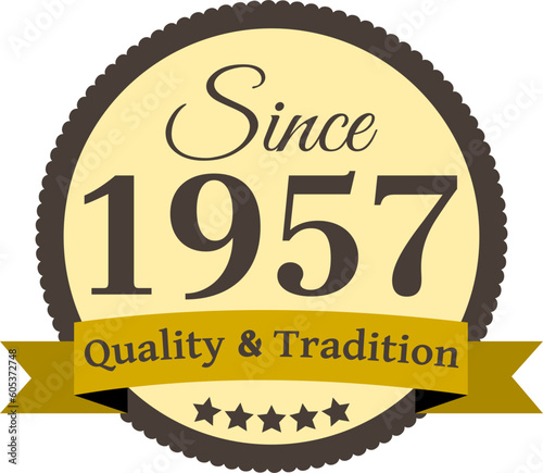 Since 1957 Quality and Tradition, decorated vector file