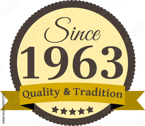 Since 1963 Quality and Tradition, decorated vector file