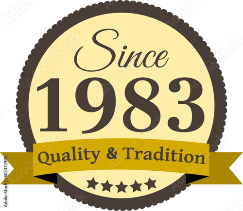 Since 1983 Quality and Tradition, decorated vector file