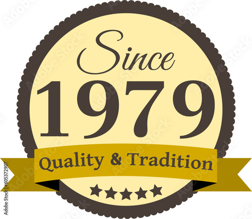 Since 1979 Quality and Tradition, decorated vector file