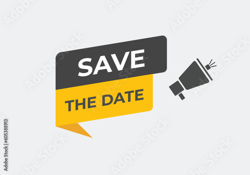Save the Date Button. Speech Bubble, Banner Label Save the Date