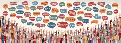 Banner with many raised hands of multicultural people from different nations and continents with speech bubbles with text -thank you- in various international languages.Communication.Equal